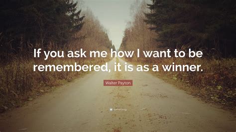 Walter Payton Quotes (23 wallpapers) - Quotefancy