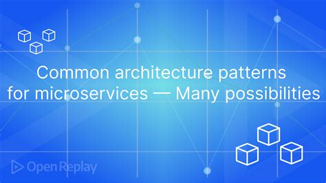 Architecture Patterns for Microservices