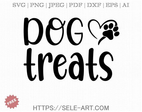 Free Dog Treats SVG - Free Svg with SeleART | Dog treats, Free dogs ...