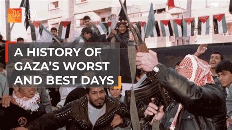 A history of Gaza’s worst and best days | The Take - YouTube