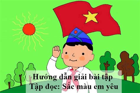 Tập đọc Sắc màu em yêu | Tiếng Việt 5 tập 1