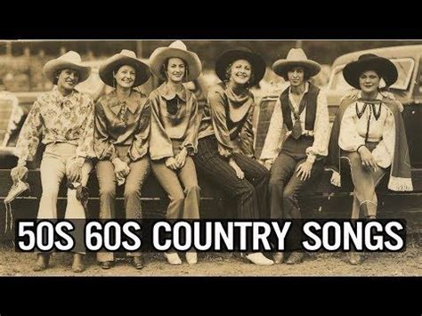 Best Classic Country Songs Of 50s 60s - Top 100 Classic Country Of 50s ...