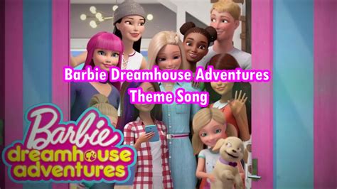 Barbie Dreamhouse Adventures Theme Song Lyrics Video - YouTube