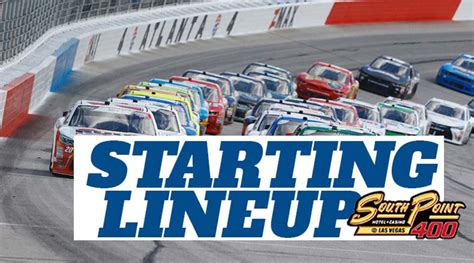 NASCAR Starting Lineup for Sunday's South Point 400 at Las Vegas Motor ...