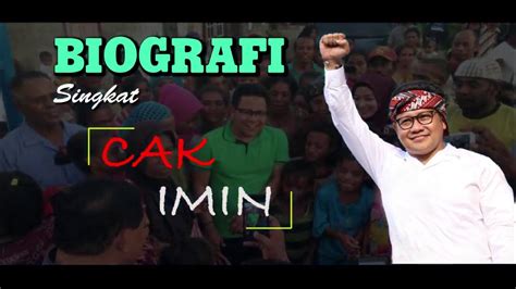 Biografi Singkat Ketua Umum DPP PKB Cak Imin - YouTube