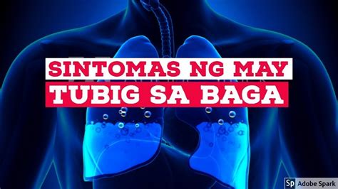 Mga Sintomas Ng Tubig Sa Baga