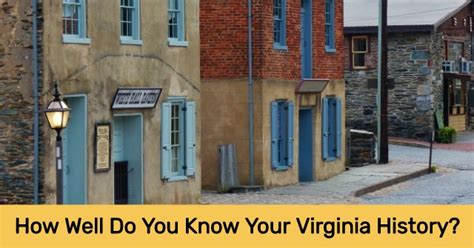 How Well Do You Know Your Virginia History? | All About States