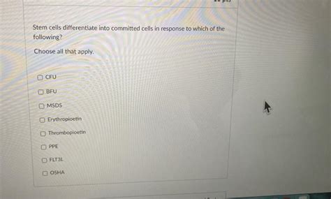 Solved Stem cells differentiate into committed cells in | Chegg.com
