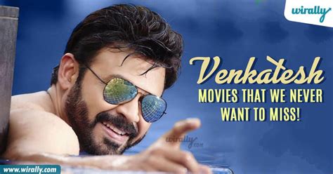 15 Venkatesh movies that we never want to miss!