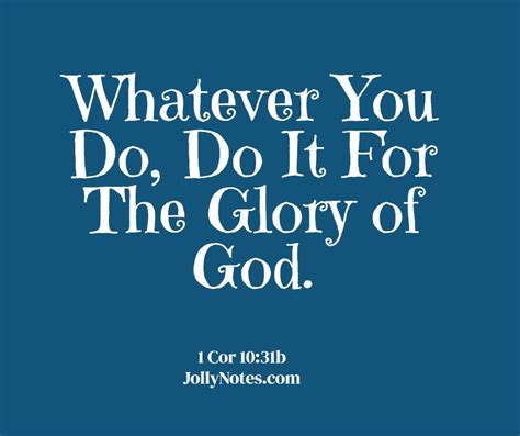 Whatever You Do, Do It For The Glory of God: 5 Encouraging Bible Verses & Scripture Quotes ...