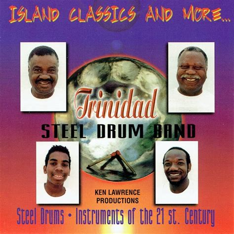 Trinidad Steel Drum Band – Island Classics And More (CD) - Discogs