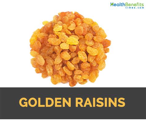 Golden Raisins Facts, Health Benefits and Nutritional Value