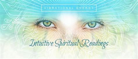 Intuitive Spiritual Readings - V I B R A T I O N A L E N E R G Y