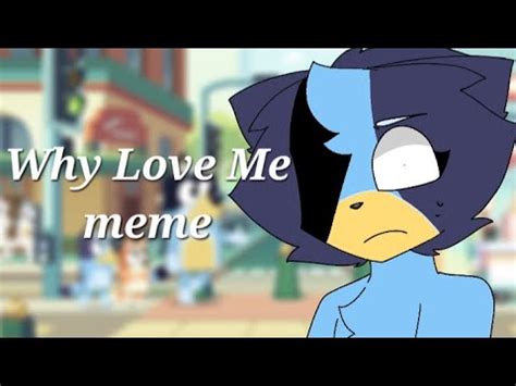 Why love me meme | Bluey horror AU (part 2) - YouTube