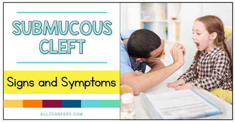 Signs and Symptoms of Submucous Cleft Palate | Allison Fors, Inc.