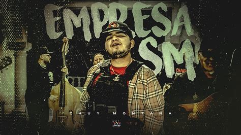 Chuy Montana - Empresa SM [Official Video] - YouTube Music