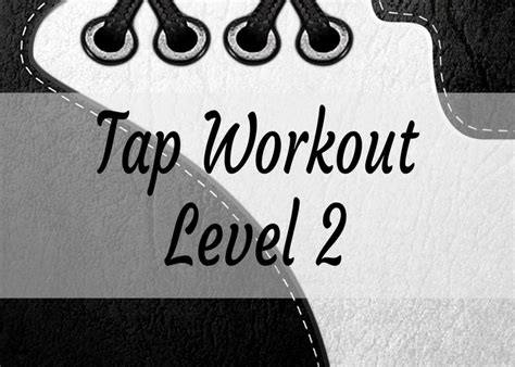 Tap Workout level 2 (Adv-Beginner) | United Taps