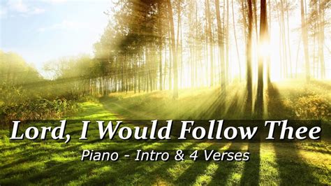 LDS Hymn #220 - Lord, I Would Follow Thee - 4 Verses - LDS Piano Music - YouTube