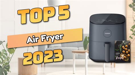 Best Air Fryer 2023 (TOP5) - YouTube