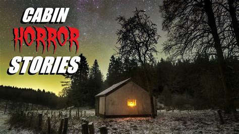 2 True Cabin & Deep Woods Horror Stories - YouTube