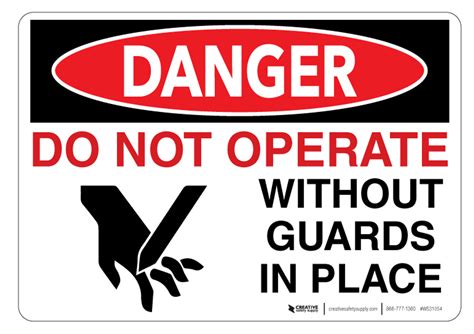 Danger: Do Not Operate Without Guards - Wall Sign | Creative Safety Supply