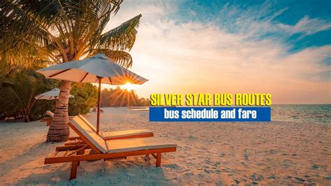 Silver Star Bus Schedule + Routes and Fare - Escape Manila