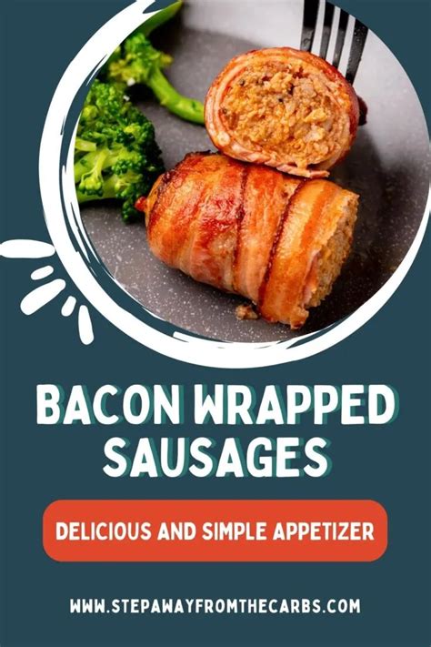 Bacon Wrapped Sausages - Step Away From The Carbs