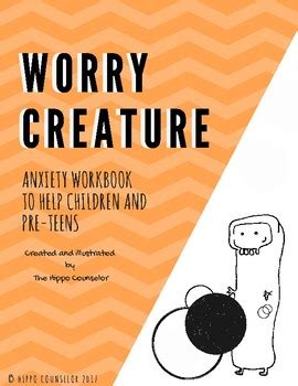 Anxiety - Worry Creature by Hippo Counselor | Teachers Pay Teachers