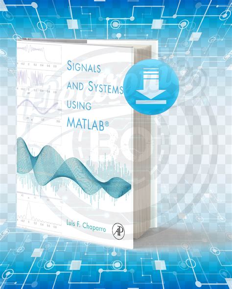 Download Signals And Systems Using Matlab pdf.