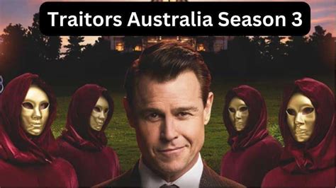 How to Apply for Traitors Australia Season 3 (2024)- Start Dates