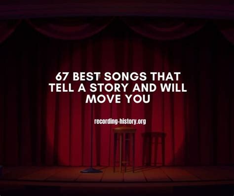 67 Best Songs That Tell a Story and Will Move You - Song Lyrics & Facts