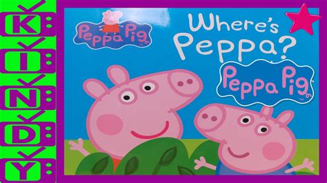 Peppa Pig Story Book. Where's Peppa? Can you help find Peppa Pig? - YouTube