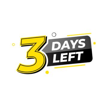 3 Days Left PNG Transparent Images Free Download | Vector Files | Pngtree