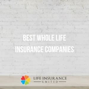 Best Whole Life Insurance Companies