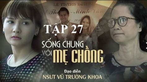 Review sống chung với mẹ chồng phim Việt Nam đầy cảm xúc