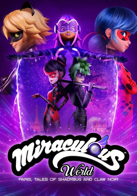 Miraculous World: Paris, Tales of Shadybug and Claw Noir