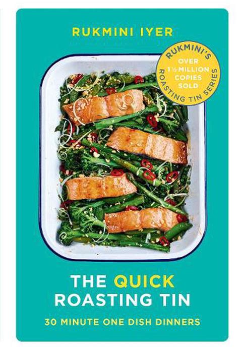 The Quick Roasting Tin by Rukmini Iyer, Hardcover, 9781529110067 | Buy ...