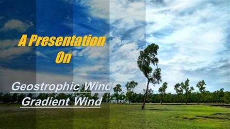 Geostrophic wind & Gradient wind