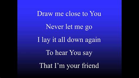 Draw me close to you michael w smith chords - mahamye