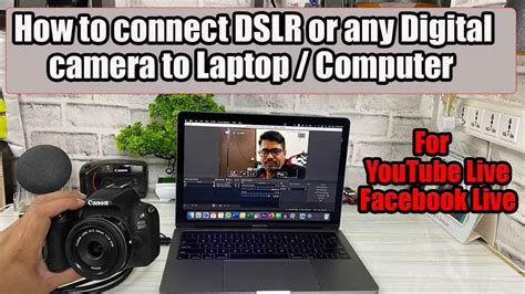 Hindi || How to connect DSLR or any Digital camera to Laptop | For YouTube Live | Facebook Live ...