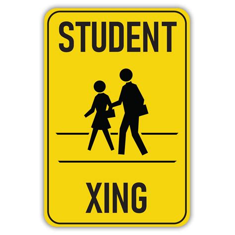 STUDENT CROSSING - American Sign Company