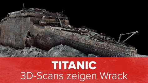 Titanic: 3D-Scans zeigen Wrack - COMPUTER BILD