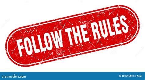 Follow the Rules Sign. Follow the Rules Grunge Stamp Stock Vector - Illustration of white, rules ...