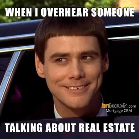 60 Custom Mortgage & Real Estate Memes | BNTouch CRM