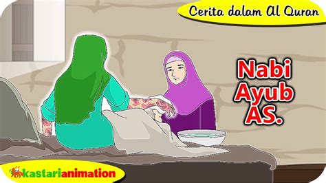 Cerita dalam Al Quran - Kisah Nabi Ayub AS | Kastari Animation Official - YouTube