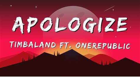 Timbaland - Apologize ft. OneRepublic (Lyrics) - YouTube