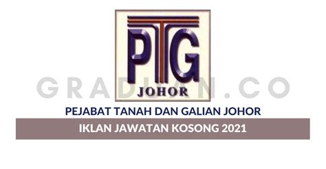 Permohonan Jawatan Kosong Pejabat Tanah dan Galian Johor • Portal Kerja ...