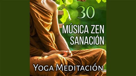 Música Zen Sanación: Yoga Meditación - YouTube