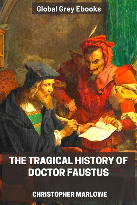 The Tragical History of Doctor Faustus by Christopher Marlowe - Free ...