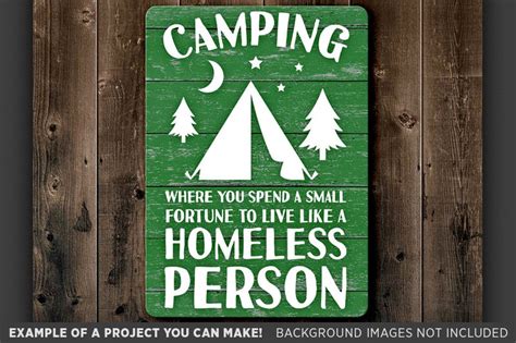 Funny Camping Sign - Camping Live Like Homeless Person 667 (66042) | SVGs | Design Bundles